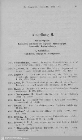 Abt. M. Geographie. Geschichte : Mathematische und physikalische Geographie. Handelsgeographie. Ethnographie. Reisebeschreibungen. - Denkschriften. Biographien. Kulturgeschichte