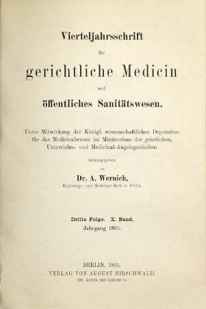 Vierteljahrsschrift für gerichtliche Medizin und öffentliches Sanitätswesen. 10. 1895