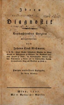 Ideen zur Diagnostik : beobachtenden Aerzten mitgetheilet ; in 3 Bänden, 1