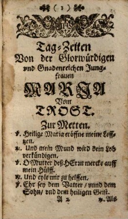 [Tag-Zeiten] Sambt [der Litaney] Von Dem bitteren Leyden, vnd Sterben vnsers Heylands, vnd Seeligmachers Jesu Christi