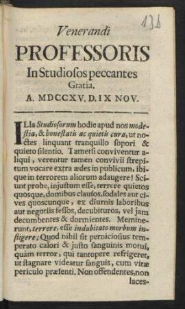 Venerandi Professoris In Studiosos peccantes Gratia : A. MDCCXV. D. IX Nov.