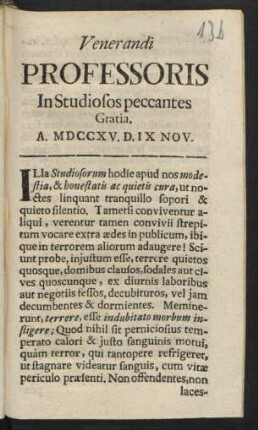 Venerandi Professoris In Studiosos peccantes Gratia : A. MDCCXV. D. IX Nov.
