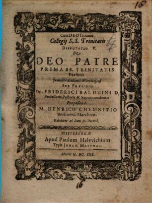Collegii S.S. Trinitatis Disputatio ..., 5. De Deo Patre ...