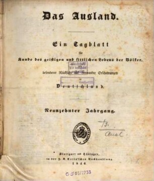 Das Ausland : Wochenschrift für Erd- und Völkerkunde. 19, 1. 1846