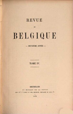 Revue de Belgique. 4 = A. 2. 1870