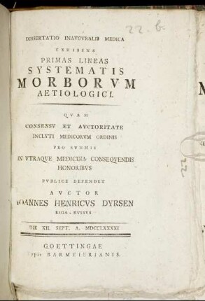 Dissertatio Inauguralis Medica Exhibens Primas Lineas Systematis Morborum Aetiologici : Die XII. Sept. A. MDCCLXXXXI