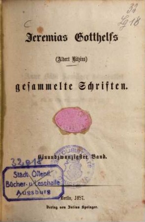 Jeremias Gotthelfs (Albert Bitzius) gesammelte Schriften. 17, Die Armennoth