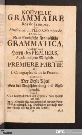 Der Erste Theil Von der Rechtschreibung und Aussprache.
