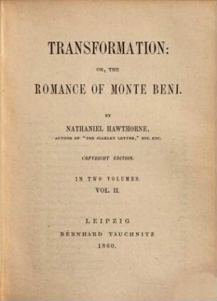 Transformation; or, The romance of Monte Beni. 2