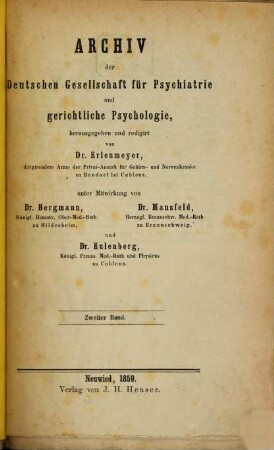 Archiv der Deutschen Gesellschaft für Psychiatrie und Gerichtliche Psychologie. 2,3/4, 2, 3/4. 1859