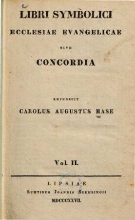 Libri symbolici ecclesiae evangelicae sive Concordia. 2