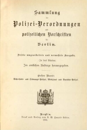 Bd. 1: Sicherheits- und Ordnungs-Polizei, Medizinal- und Sanitäts-Polizei : im amtlichen Auftrage herausgegeben