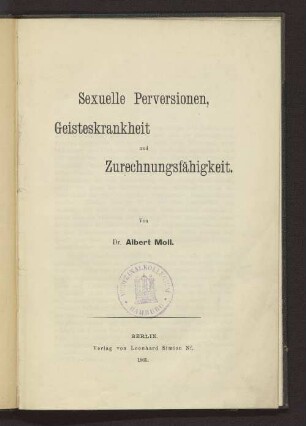 Sexuelle Perversionen, Geisteskrankheit und Zurechnungsfähigkeit