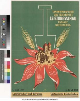 Originaltitel: Landwirtschaftliche und Gärtnerische Leistungsschau Ostharz Quedlinburg 1.- 16. Juli 1950