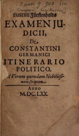 Eusebii Fürstenholds Examen iudicii de Constantini Germanici itinerario politico