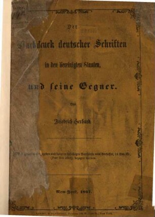 Der Nachdruck deutscher Schriften in den Vereinigten Staaten und seine Gegner