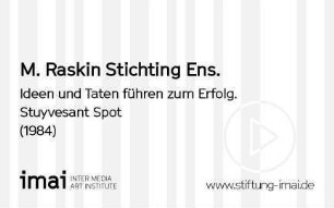 Ideen und Taten führen zum Erfolg. Stuyvesant Spot