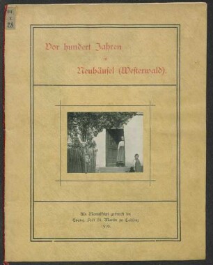 Vor hundert Jahren in Neuhäusel (Westerwald)