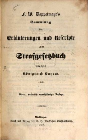 F. W. Doppelmayr's Sammlung der Erläuterungen und Rescripte zum Strafgesetzbuch für das Königreich Bayern