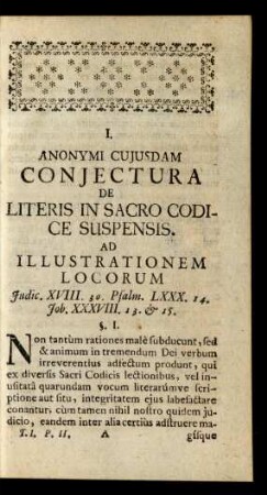 I. Anonymi Cujusdam Conjectura De Literis In Sacro Codice Suspensis.