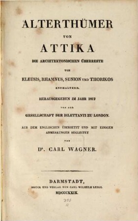 Alterthümer von Attika : Die architektonischen Überreste von Eleusis, Rhamnus, Sunion und Thorikos enthaltend