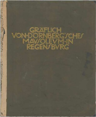 Bestelmeyer, German; Regensburg (Bayern); Gräfl. v. Dörnberg`sches Mausoleum - Schriftentwurf