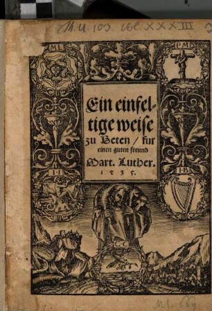 Ein einfeltige weise zu Beten : fur einen guten freund