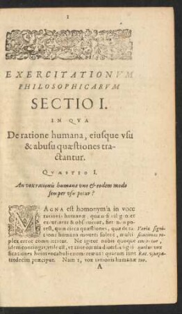 Exercitationum Philosophicarum Sectio I. In Qua De ratione humana, eiusque usu & abusu quaestiones tractantur.