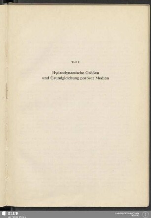 Teil I Hydrodynamische Größen und Grundgleichungen poröser Medien