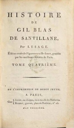 Histoire De Gil Blas De Santillane : Édition ornée de Figures en taille douce, gravées par les meillerus Artistes de Paris, 4