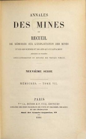 Annales des mines. Mémoires : ou recueil de mémoires sur l'exploitation des mines et sur les sciences qui s'y rapportent. 7. 1895