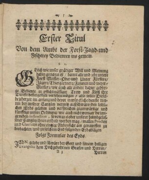 Erster Titul Von dem Ambt der Forst-Jagd- und Fischerey Bedienten ins gemein.
