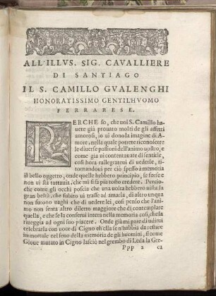 All'Illus. Sig. Cavalliere Di Santiago Il S. Camillo Gualenghi Honoratissimo Gentil'Huomo Ferrarese