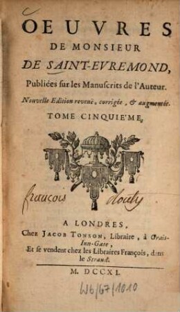Oeuvres de Monsieur de Saint-Évremond : publiées sur les manuscrits de l'auteur, 5