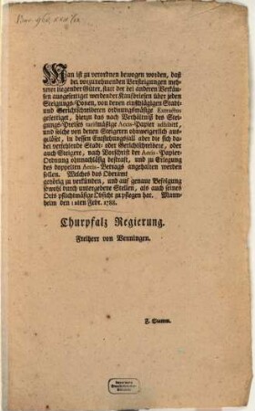 Man ist zu verordnen bewogen worden, daß bei vorzunehmenden Versteigungen mehrerer liegender Güter, ... ordnungsmäßige Extractus gefertiget, ... werden sollen : Mannheim den 12ten Febr. 1788