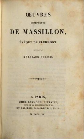 Oeuvres complètes de Massillon, évêque de Clermont, 13. Morceaux choisis