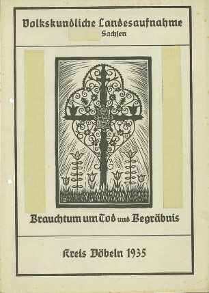Kreis Döbeln / Tod und Begräbnis Zusammenfassung 1935 [Zusammenfassung der Umfrage in Orten im Kreis Döbeln]