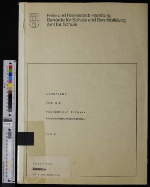 Lehrplan für das Unterrichtsfach Chemie und Werkstoffkunde in den Klassen der Fachschule Fachbereich Technik, Fachrichtung Maschinenbau
