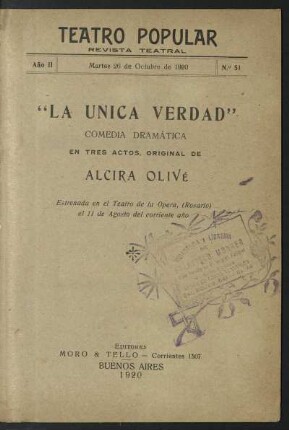 2.1920=Nr. 51: La única verdad : comedia dramática en tres actos