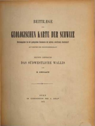 Beiträge zur geologischen Karte der Schweiz = Matériaux pour la carte géologique de la Suisse = Materiali per la carta geologica della Svizzera. 9, 9. 1871