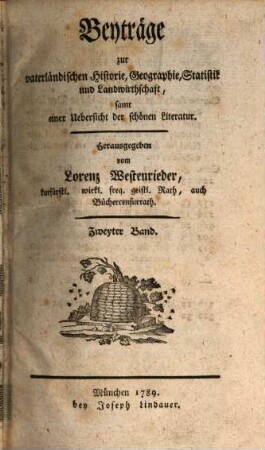 Beyträge zur vaterländischen Historie, Geographie, Staatistik, etc.. 2. 1789