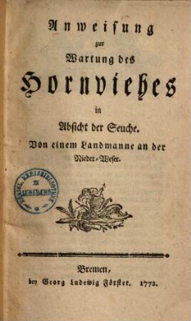 Anweisung zur Wartung des Hornviehes in der Absicht der Seuche