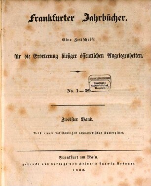 Frankfurter Jahrbücher : eine Zeitschr. für d. Erörterung hiesiger öffentl. Angelegenheiten. 12. 1838
