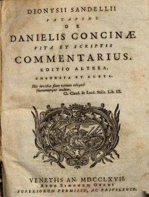 Dionysii Sandelii Patavini De Danielis Concinae Vita Et Scriptis Commentarius