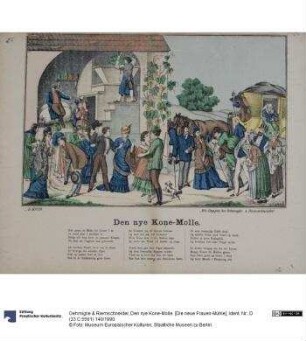 Den nye Kone-Molle. [Die neue Frauen-Mühle]