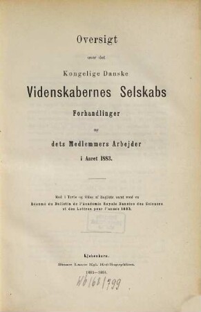 Oversigt over Selskabets virksomhed : annual report with an English summary. 1883