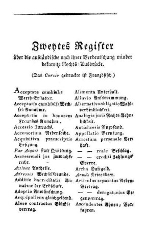 Zweytes Register über die ausländische nach ihrer Verdeutschung minder bekannte Rechts-Ausdrücke.