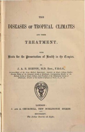 The diseases of tropical climates and their treatment