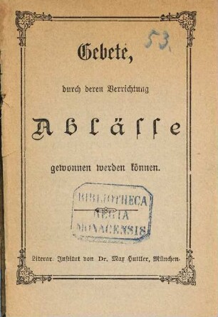 Gebete, durch deren Verrichtung Ablässe gewonnen werden Können