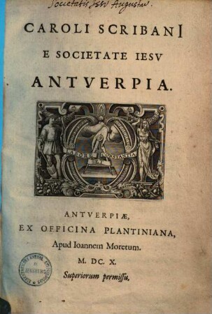 Caroli Scribani[i] E Societate Iesv Antverpia